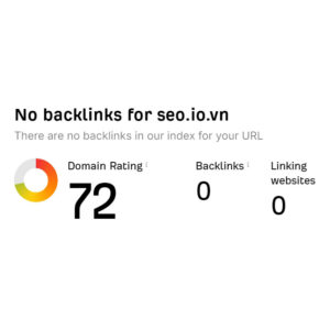 Lý giải tên miền seo.io.vn có DR 72 nhưng backlink bằng 0